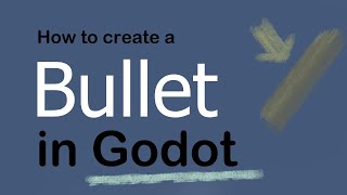 Godot C# - How to create a bullet