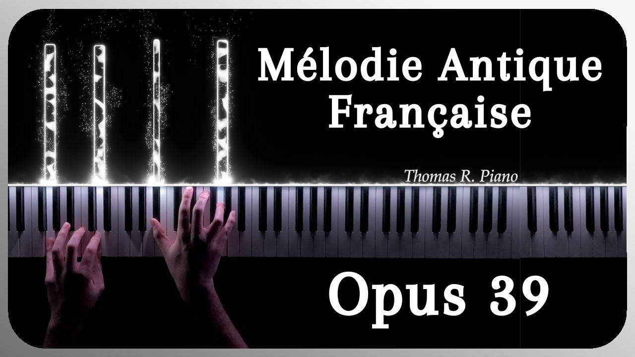 Mélodie Antique Francaise Opus 39 - Tchaïkovski - Pianorama 1a Sheet Music