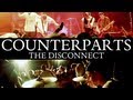 COUNTERPARTS "The Disconnect" Available Now