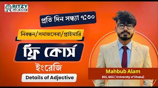 Details of Adjective | English Grammar | Mahbub Sir | নিবন্ধন | প্রাইমারি | সমাজসেবা | Ritzy Career