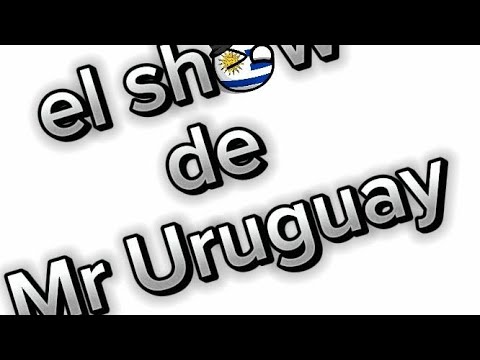 El show de Mr Uruguay #1