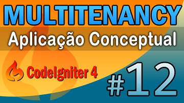 MULTITENANCY #12 DIFERENTES BASES DE DADOS PARA CADA CLIENTE (CODEIGNITER 4)