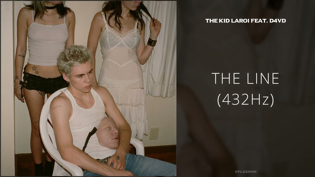 The Kid LAROI - THE LINE (feat. d4vd) [432Hz]
