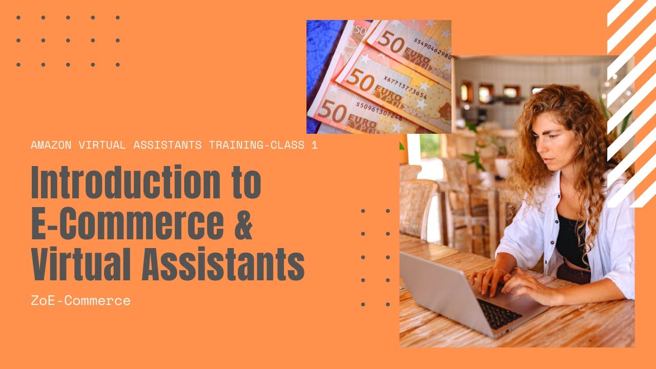 Introduction to E Commerce and Virtual Assistants-Class 1 - YouTube