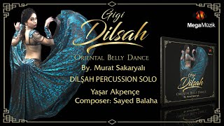 Dilşah Ft. Yaşar Akpençe - Dilşah Percussion Solo -  Resimi