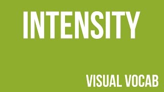 Intensity defined - From Goodbye-Art Academy
