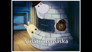 SinäTuubaPaska - Muumipeikko Haluaa Kaikkia