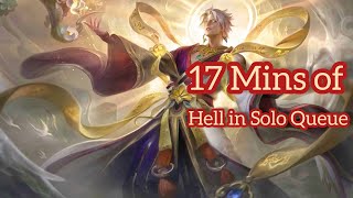 17 Mins of hell in Solo Queue.