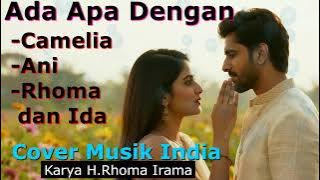 CAMELIA, ANI, RHOMA DAN IDA - Lagu H.Rhoma Irama versi Musik India [by Romi Musik1]