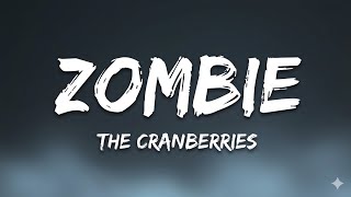 The Cranberries - Zombie (Lyrics)