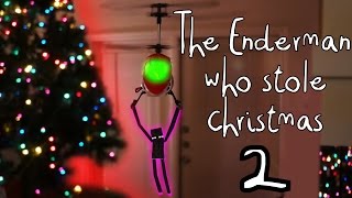 The Enderman Who Stole Christmas 2- Minecraft Animation