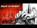 IMANI YA MUNGU IMANI YA MUNGU
