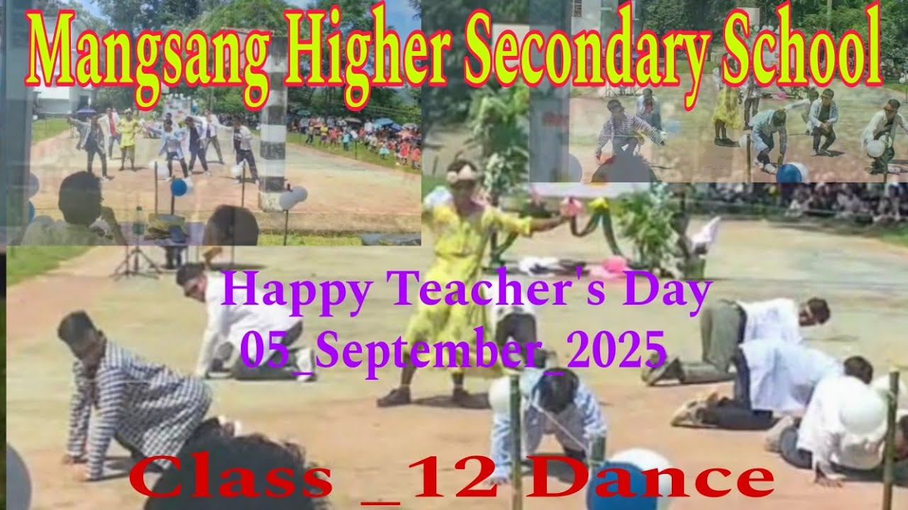 Mangsang Higher Secondary School // Happy Teacher's Day_2025 // Class 12// Griknang Koknal Marak,🥳🤍🤍