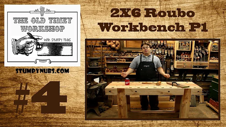 2X6 Andre Roubo Workbench- Old-Timey Woodworking w...