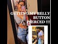 GETTING MY BELLY BUTTON PIERCED!!! | Vlog with my bestfriend