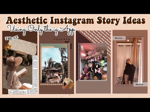 Aesthetic Instagram Story Ideas || TUTORIAL EDIT INSTAGRAM STORY ALA ...