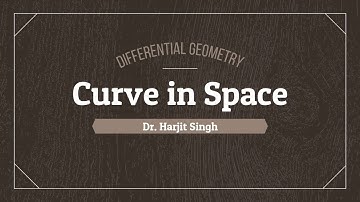 Curve in space Lecture-3