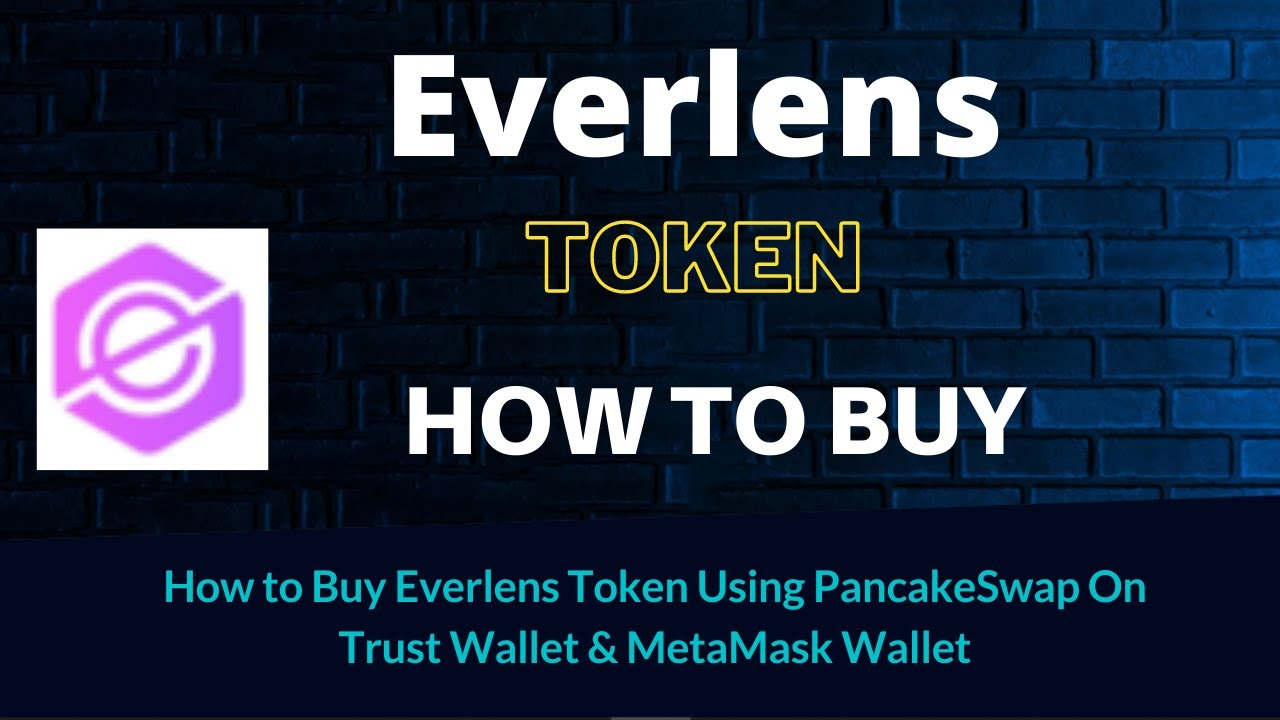 How to Buy Everlens Token (ELEN) Using PancakeSwap On Trust Wallet OR MetaMask Wallet
