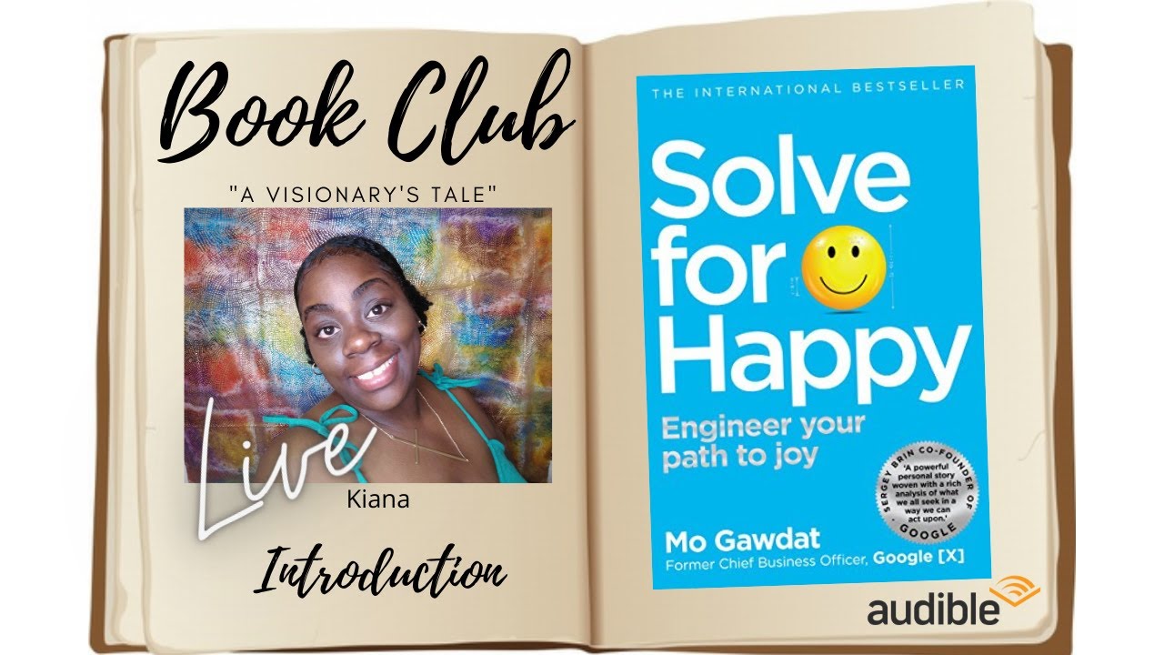 A Visionary's Tale book club | Solve for Happy| Engineering your path to joy| Introduction