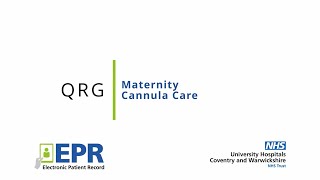 Maternity: Cannula Care - EPR Quick Reference Guide (QRG)