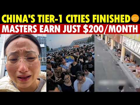 Hard Times in China: Tier-One Cities Ruined — 50M Jobless, Overseas Masters Earn Just $200/Month