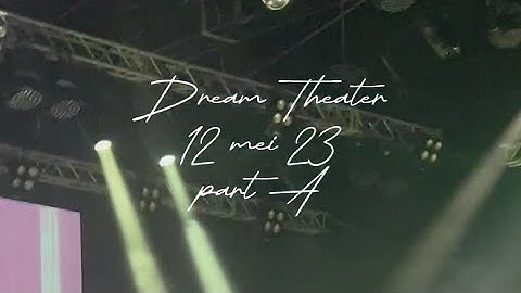Dream Theater - Mix Short Video live on Ecopark ancol Jakarta, 12 Mei 2023