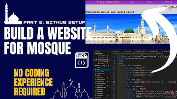 How To Build A Website For Your Mosque Tutorial | PART 2: Setting up GitHub and Visual Studio Code