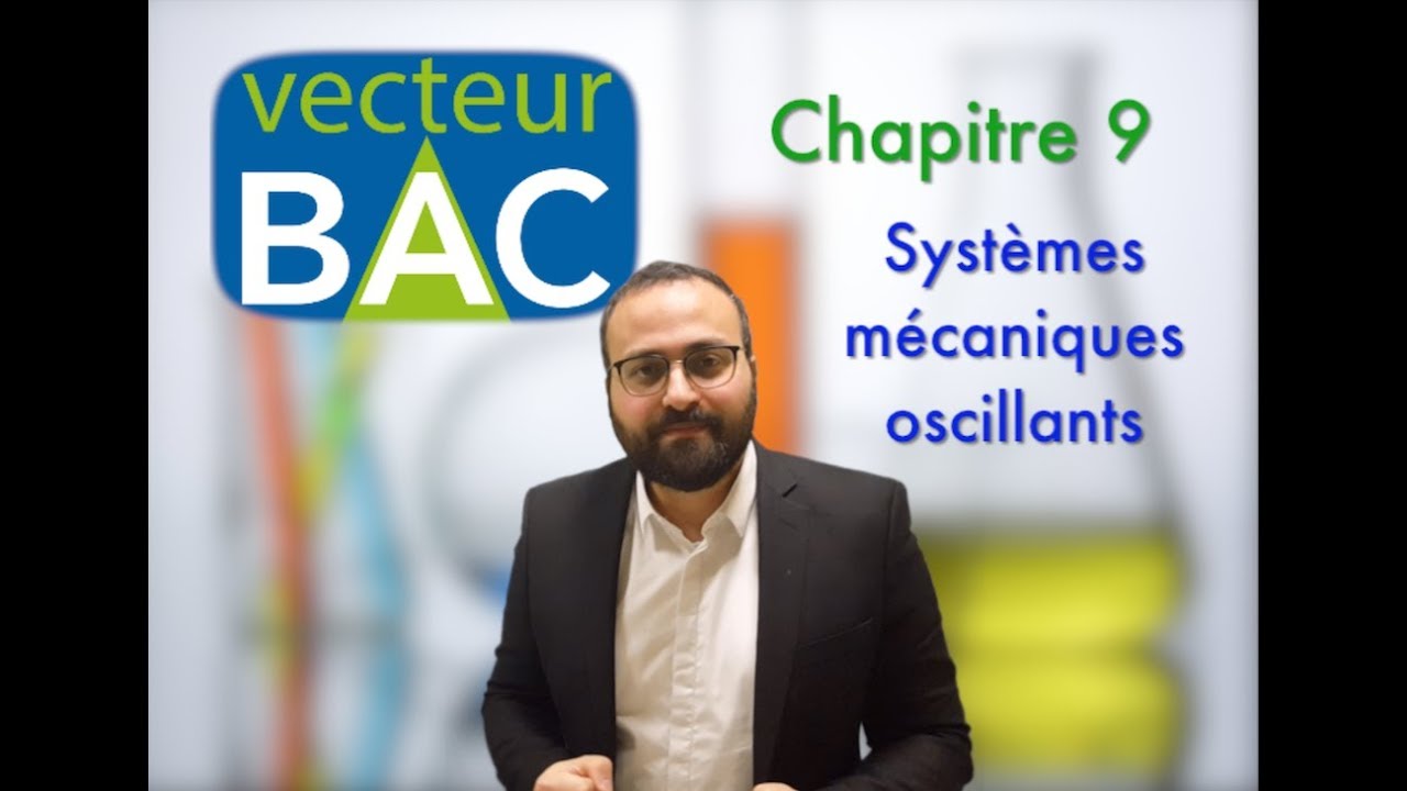 Systèmes mécaniques oscillants : Terminale S chapitre 9