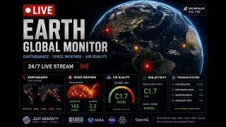 LIVE Earth Monitor 24/7 | Earthquakes • Solar Activity • Space Weather