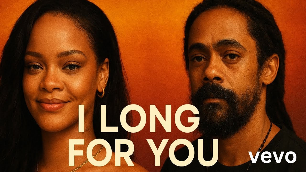 Rihanna x Damian Marley — I LONG FOR YOU