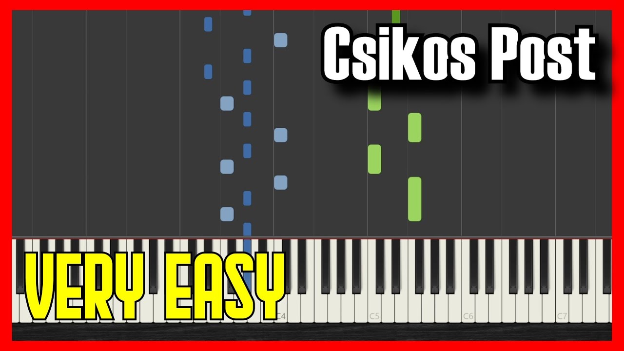 🎹 How to Play Csikos Post ✔️ | 【2022】Easy Slow Piano Tutorial (Synthesia)
