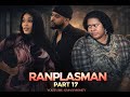 RANPLASMAN PART 17