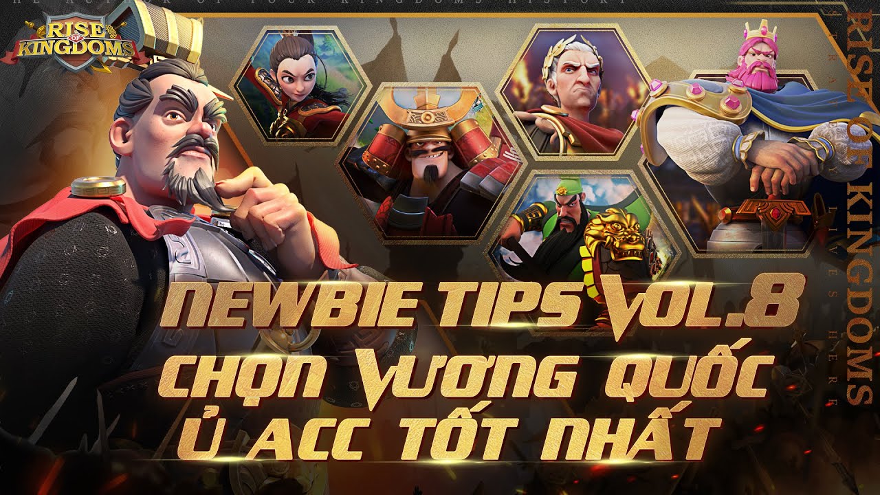 Rise of Kingdoms | Cách Chọn Vương Quốc Ủ Acc Tốt Nhất... - youtube