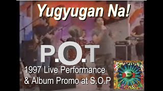 P.O.T - Yugyugan Na! (1997) chords