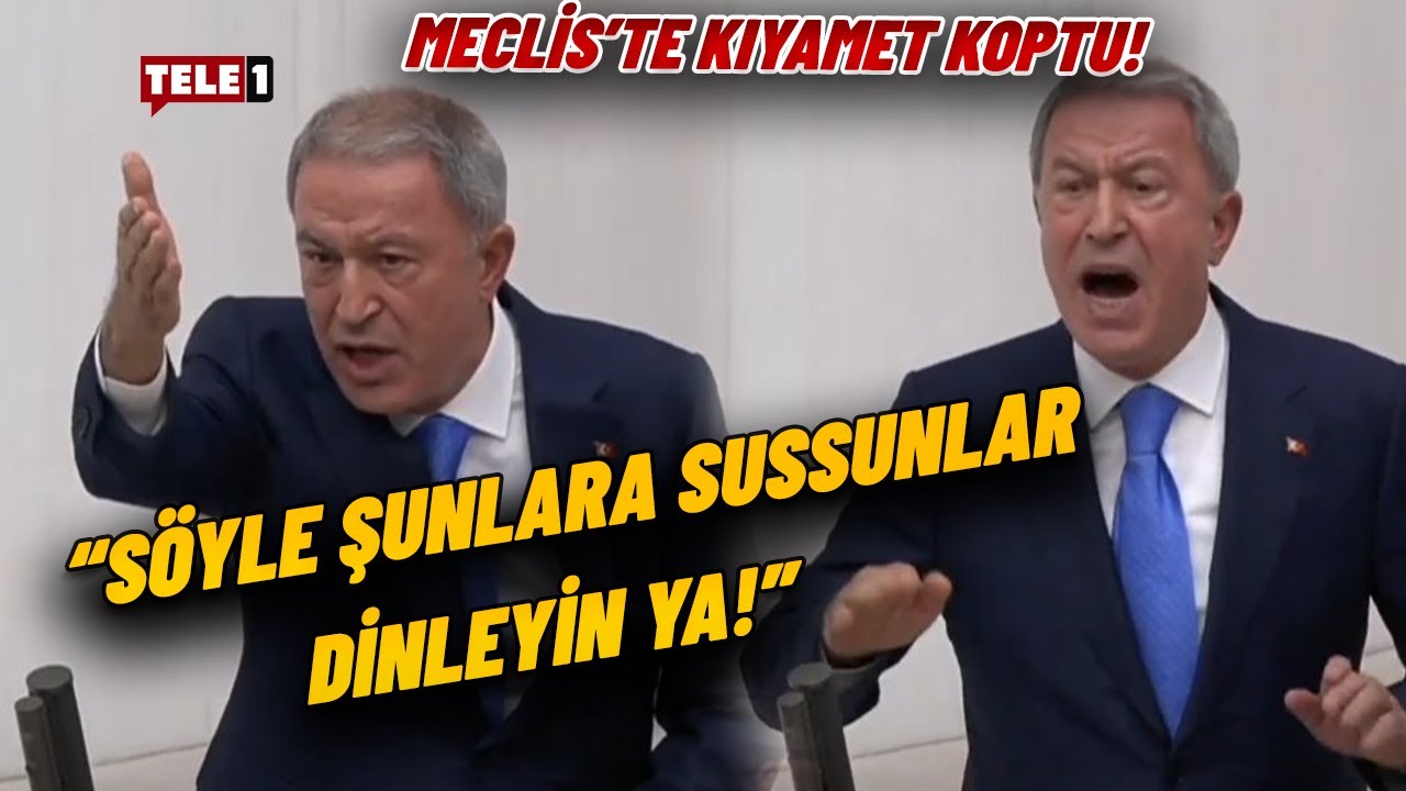 Hulusi Akar Meclis'te kürsüye vurdu ortalığı karıştırdı: Bak söyle şunlara sussunlar!