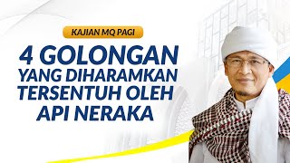 Download lagu AAGYM 2019 | 4 golongan yang Alloh haramkan tersentuh api neraka | MQ Pagi