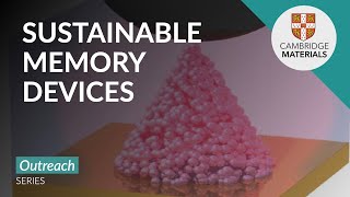 Sustainable memory devices at Cambridge