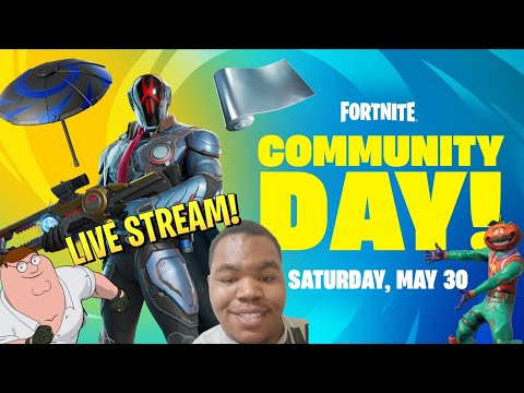Fortnite Community Day Live Stream!