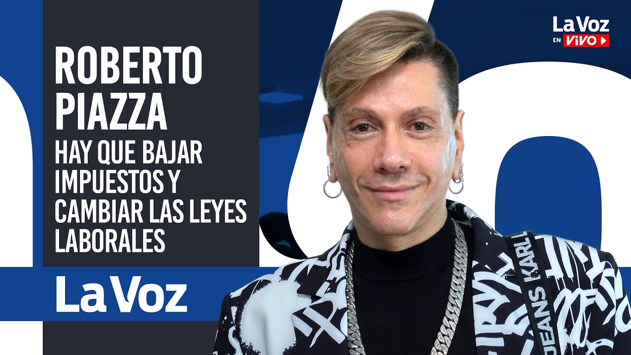 ROBERTO PIAZZA: Apuesto TODAS MIS FICHAS a JAVIER MILEI