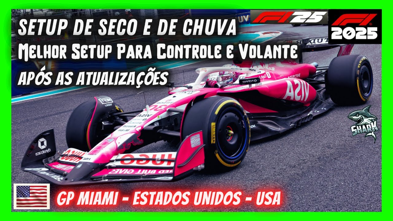 F1 25 MELHOR SETUP DE SECO E CHUVA GP MIAMI ESTADOS UNIDOS CARRO MAIS SEGURO ECONÔMICO GUIA F1 2025