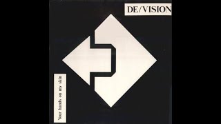 De Vision - Your Hands On My Skin (Album Version)