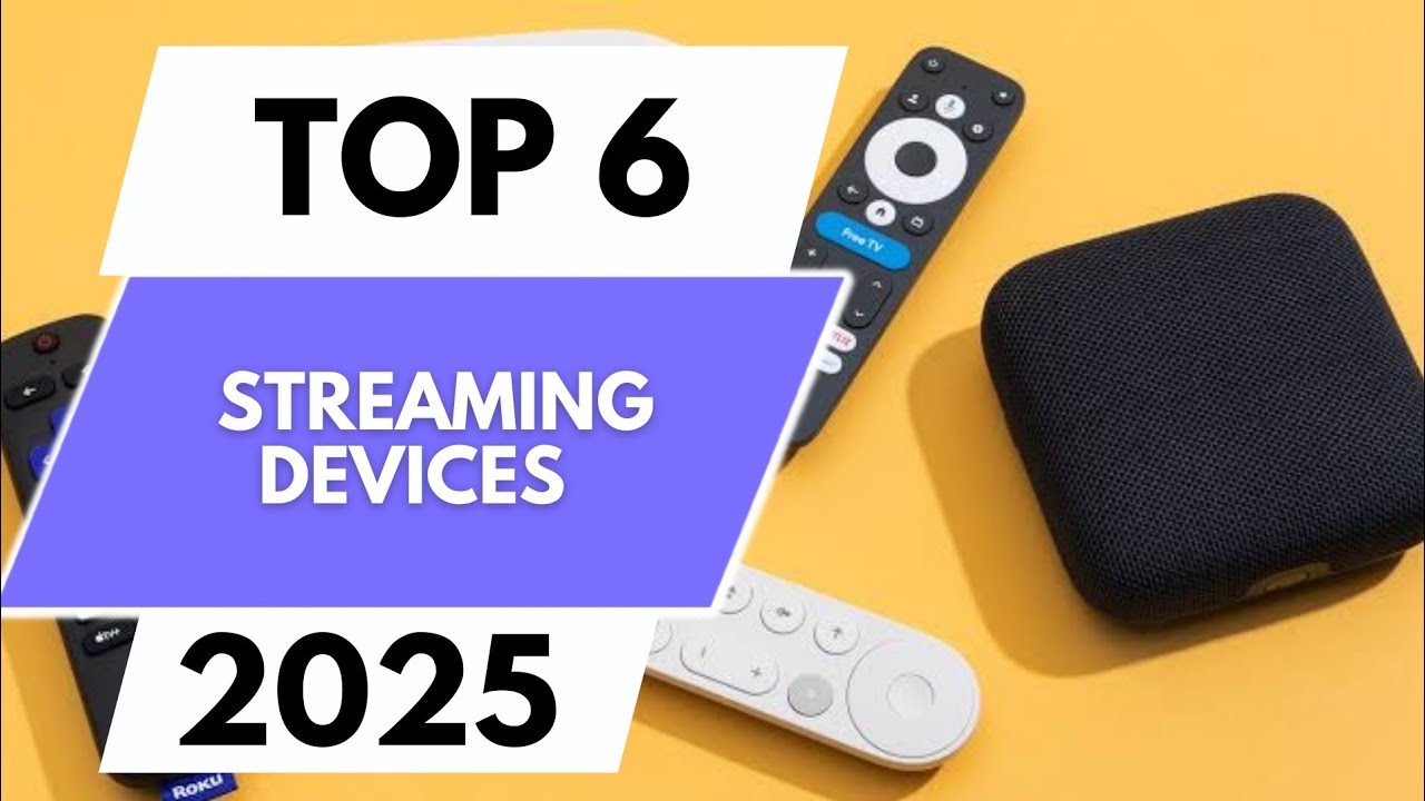 TOP 6 BEST Streaming Devices 2025