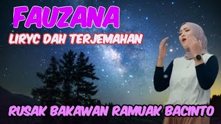 Fauzana // Rusak bakawan ramuak bacinto liryc dan terjemahan #fauzana