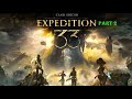 CLAIR OBSCUR EXPEDITION 33 Walkthrough Gameplay Part 2 - [1080P 60FPS Optimized PC ] - No Commentary