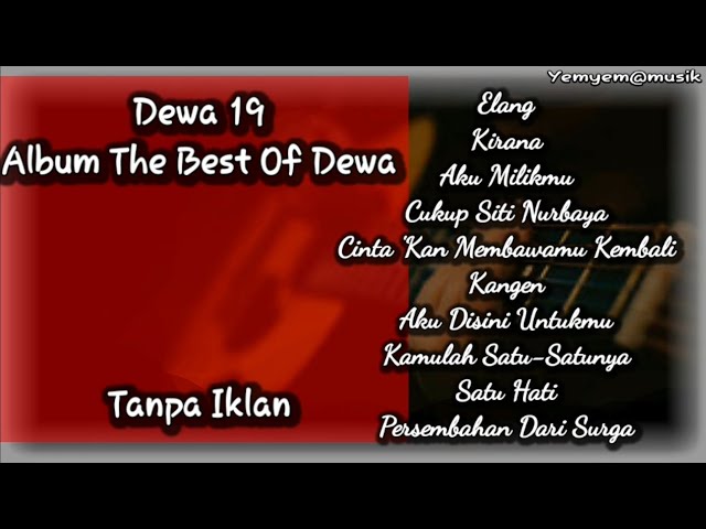 Full Album The Best Of Dewa 19 hd class=