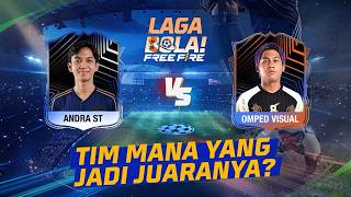 ANDRA ST vs OMPED VISUAL! Siapa Juara Laga Bola Free Fire?🔥🏆