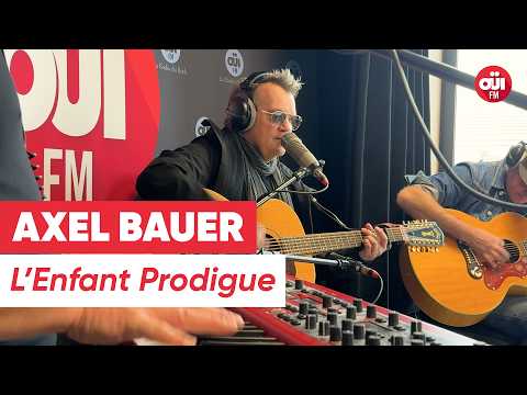 Axel Bauer - The Prodigal Son (Live on OÜI FM)