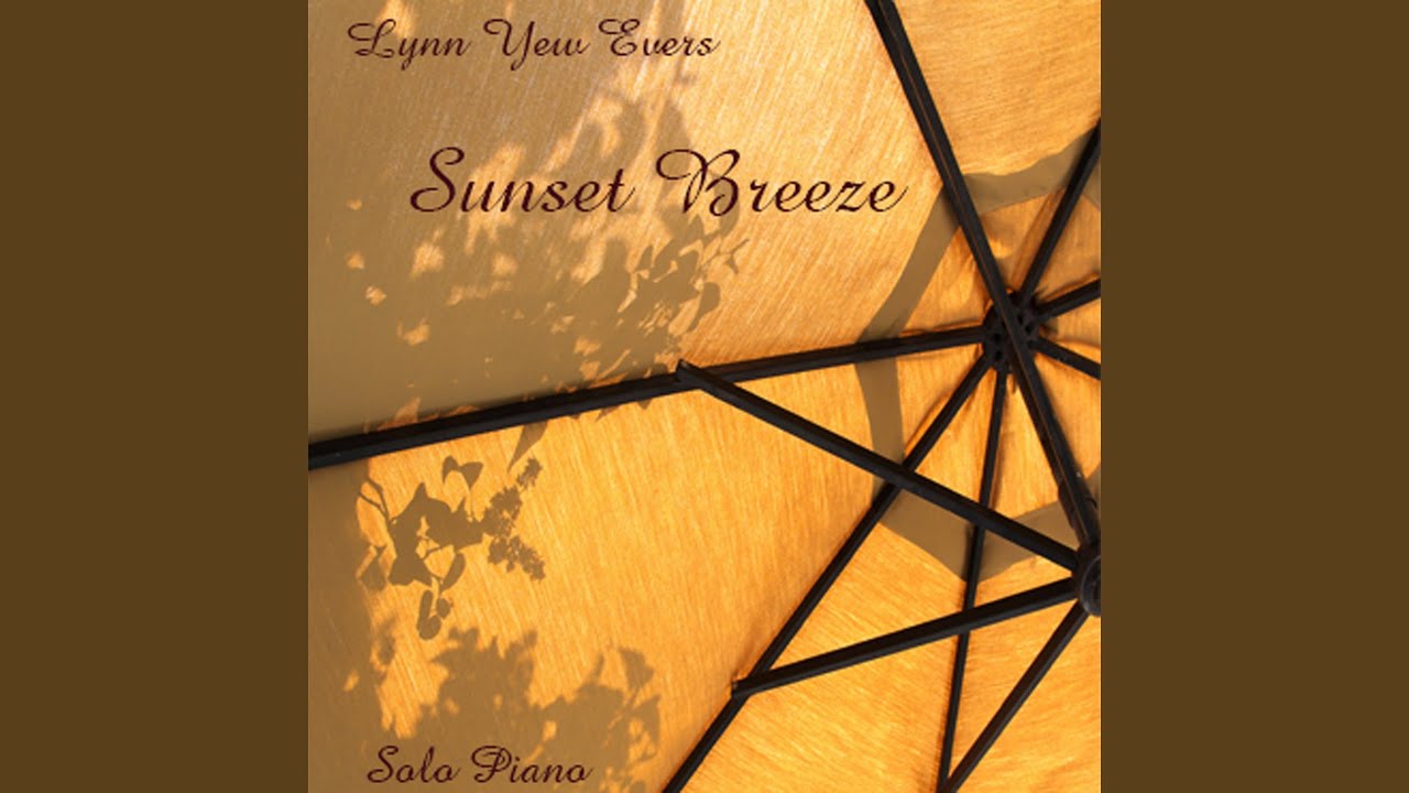Watch Sunset Breeze on YouTube Watch Sunset Breeze on YouTube
