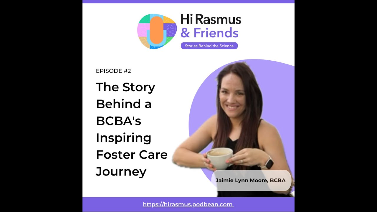 The Story Behind a BCBA's Inspiring Foster Care Journey