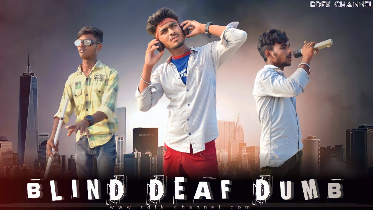 DUMB BLIND DEAF part 1 || rdfk comedy video 😂😂😂😂